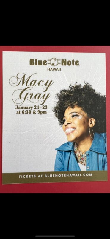 🔵 BLUE NOTE HAWAII PRESENT MACY GRAY 2022 Original Hawaii🌈 Concert Flyer