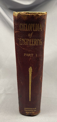 Cyclopedia of Engineering Part 1 1905 American Technical Society Antique HC