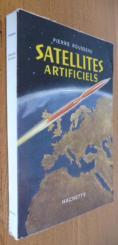 Satellites Artificiels De Pierre Rousseau  (1957)