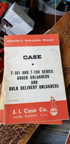 CASE T-101 & T-200 Auger Unloaders  Operators  Manual  First Edition Original 