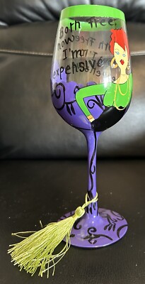 DELISH HAND PAINTED WINE GOBLET ''Always Late But Now I'm Expensive'' Red Head New