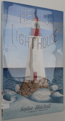 Sophie Blackall / Hello Lighthouse Signed 1st Edition 2018 #2407209
