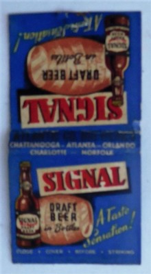 1940's MATCH BOOK COVER- SIGNAL BEER -ORLANDO-ATLANTA-NORFORK-CHATTANOOGA ect.