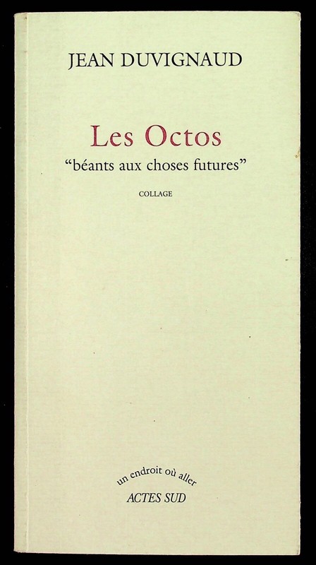 Jean Duvignaud (Envoi), Les Octos 