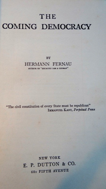 1917 THE COMING DEMOCRACY by Hermann Fernau H/C