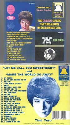 TIMI YURO-LET ME CALL YOU SWEETHEART/MAKE WORLD GO AWAY-2 LPs ON 1 CD-NEW 