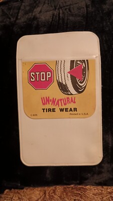 VTG STOP UN-NATURAL TIRE WEAR Pocket Protector '70s  C-606  USA Stop Sign 