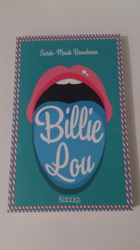 Sarah-Maude Beauchesne - Billie Lou - Kennes (2015)