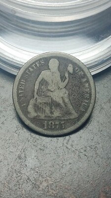 1875 CC Seated Liberty Silver Dime Above Bow 10C Nice Original Example      W145