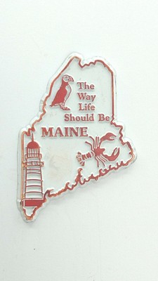 MAINE The Way Life Should Be Fridge Magnet Souvenir