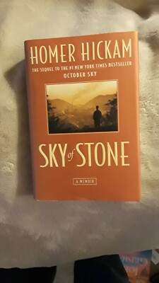 SIGNED - SKY OF STONE by Homer H. Hickam Jr. (2001, Hardcover)