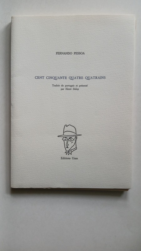 Fernando Pessoa - Cent Cinquante Quatre Quatrains  Eo Ex NÂ°46/50 Tirage De TÃªTe
