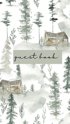 Into The Woods - Rustic Cabin, Vacation Rental Guest Book, Visitor Log 