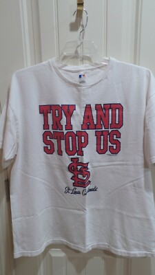 St Louis Cardinals White T-Shirt ''Try And Stop Us'', Size XL
