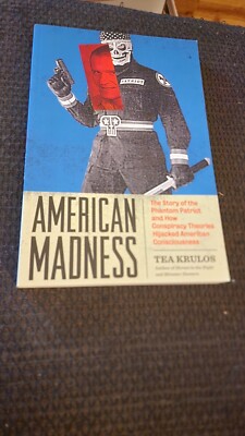 Tea Krulos - American Madness The Story of the Phantom Patriot..., paperback