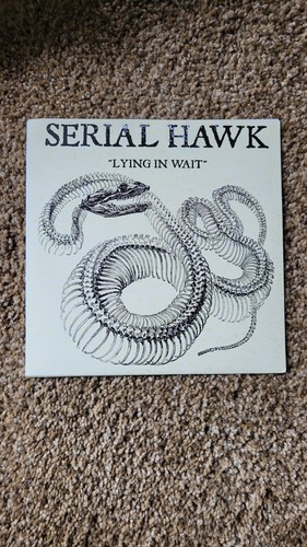 Serial Hawk- lying in wait #87/250 weedeater bongzilla the sword buzzoven