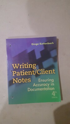 Writing Patient/Client Notes : Ensuring Accuracy in Documentation by Ginge...