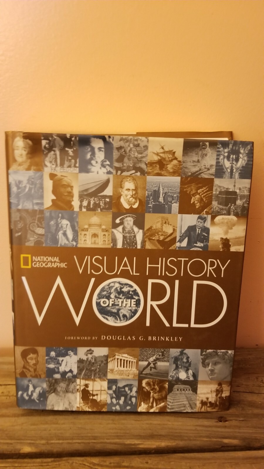National Geographic Visual History of the World by National