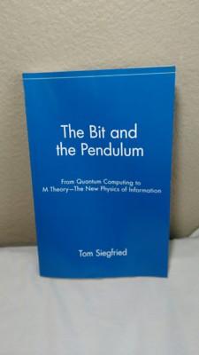The Bit and the Pendulum : From Quantum Computing to M Theory - The New...