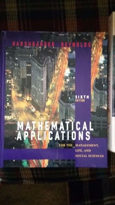 Mathematical Applications for the Management, Life and Social Sciences by...