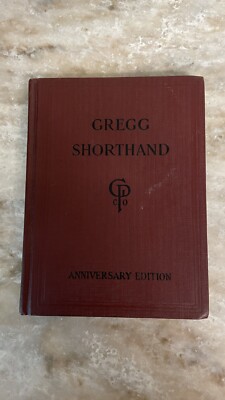 Vintage Gregg Shorthand, Anniversary Edition by John R Gregg