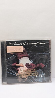 Gilt * by Machines of Loving Grace (CD, Jun-1997, Mammoth)