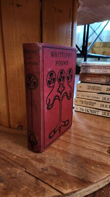 Antique Poetry Book by Whittier, W. B. Conkey Company 1895