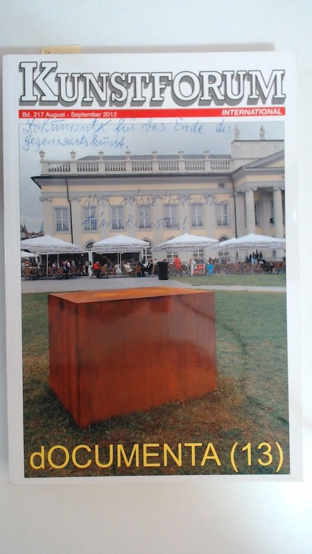 Documenta (13) Kunstforum International Band 217 August - September 2012. Kunstf