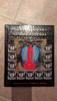 Contemporary Linear Algebra by Anton, Howard; Busby, Robert C.