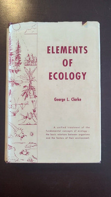 Elements Of Ecology by George L. Clark VTG HCDJ