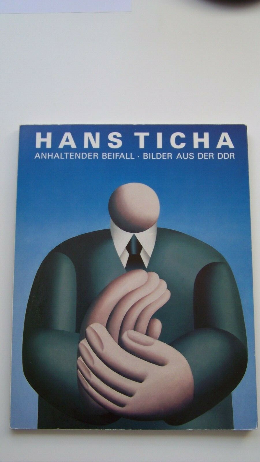 Hans Ticha Anhaltender Beifall Bilder aus der DDR 1. Auflage 1991 TOP!!!
