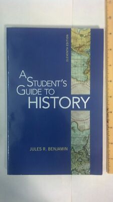 A Student's Guide to History - paperback Benjamin, Jules R.