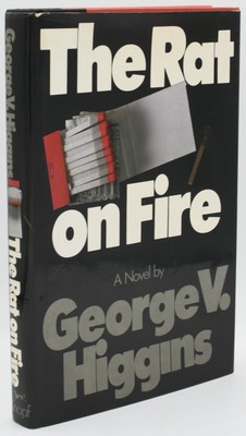 George Higgins / SIGNED THE RAT ON FIRE 1st Edition 1984 #297194