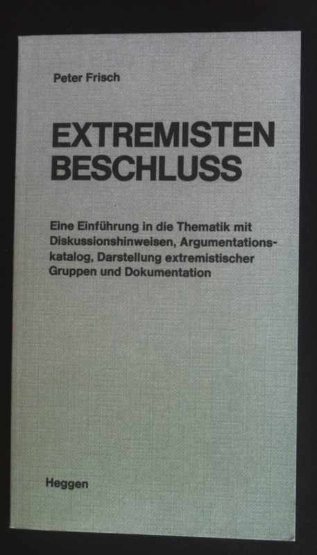 Extremisten Beschluss. Frisch, Dr. Peter: