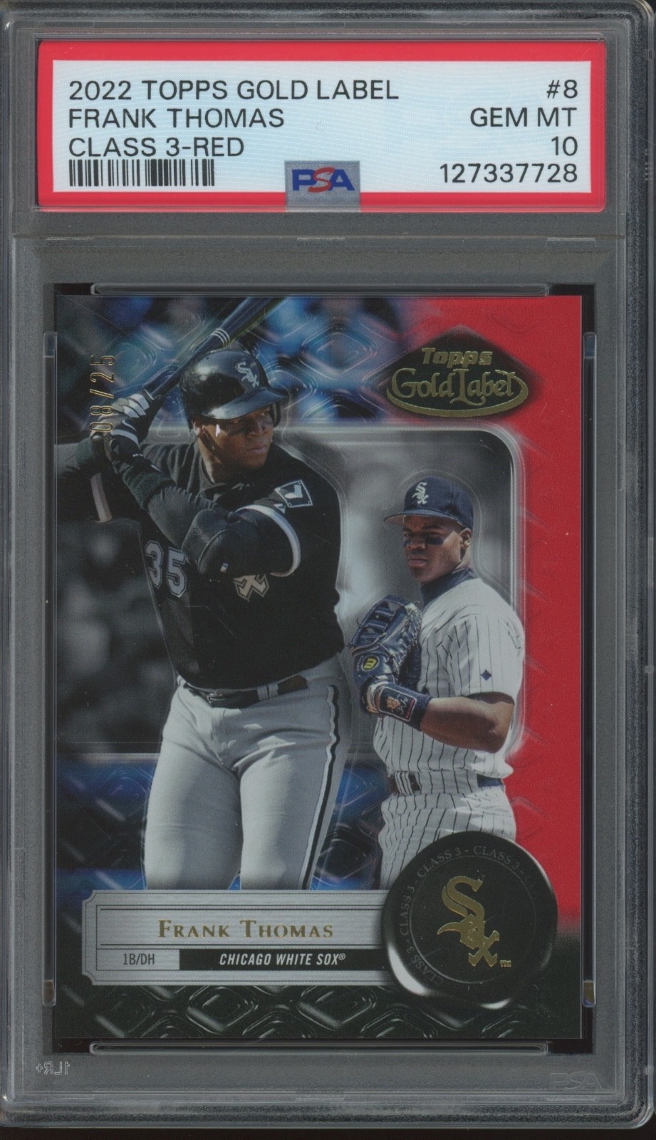2022 Topps Gold Label Class 3 Red #8 Frank Thomas 8/25 Pop 1 Gem Mint PSA 10