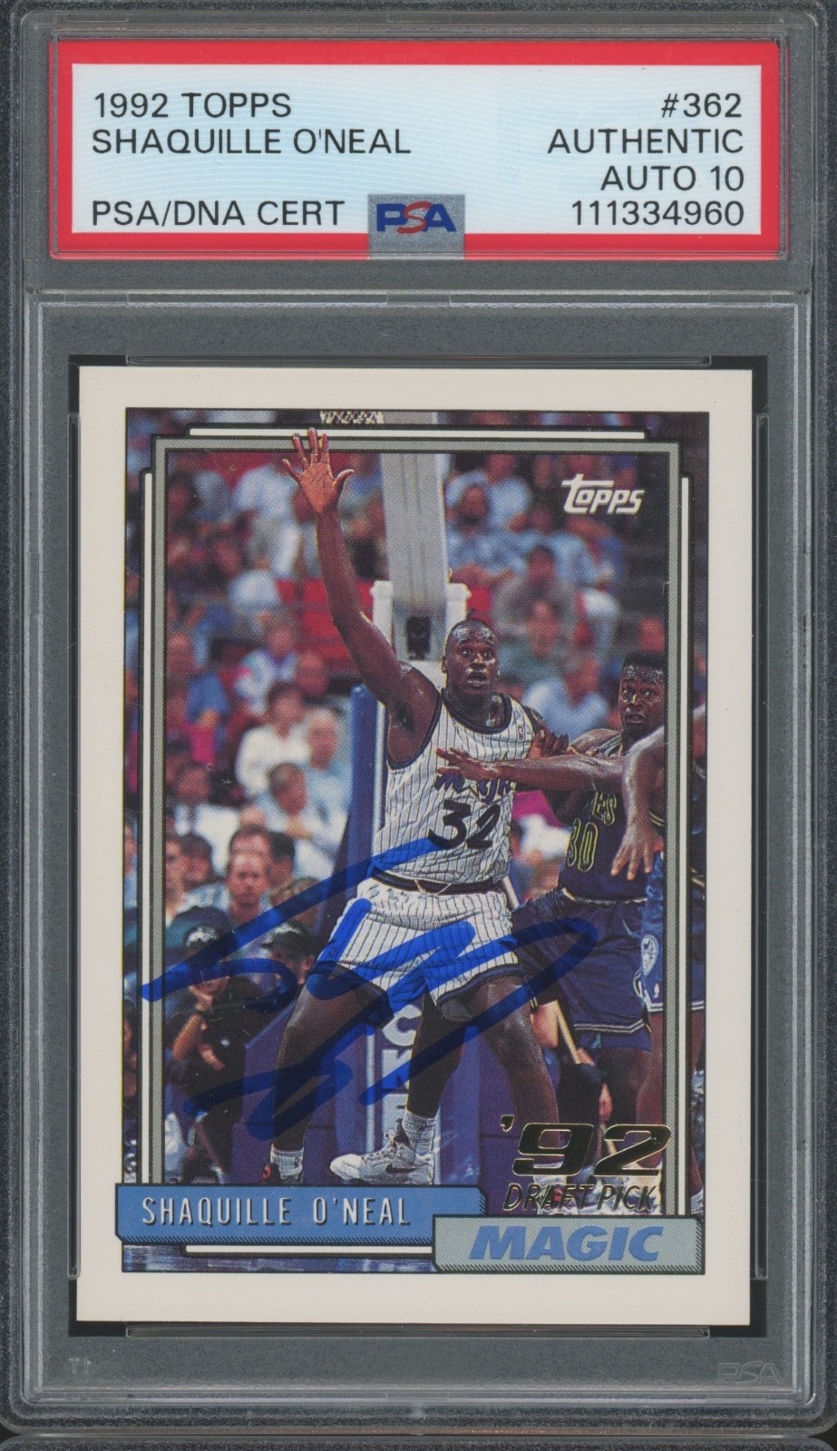 1992 Topps #362 Shaquille O'Neal Autograph RC Rookie PSA Authentic 10 Auto