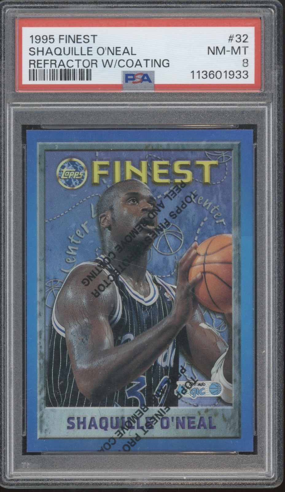 1995 Topps Finest Refractor W/ Coating #32 Shaquille O`Neal NM-MT PSA 8