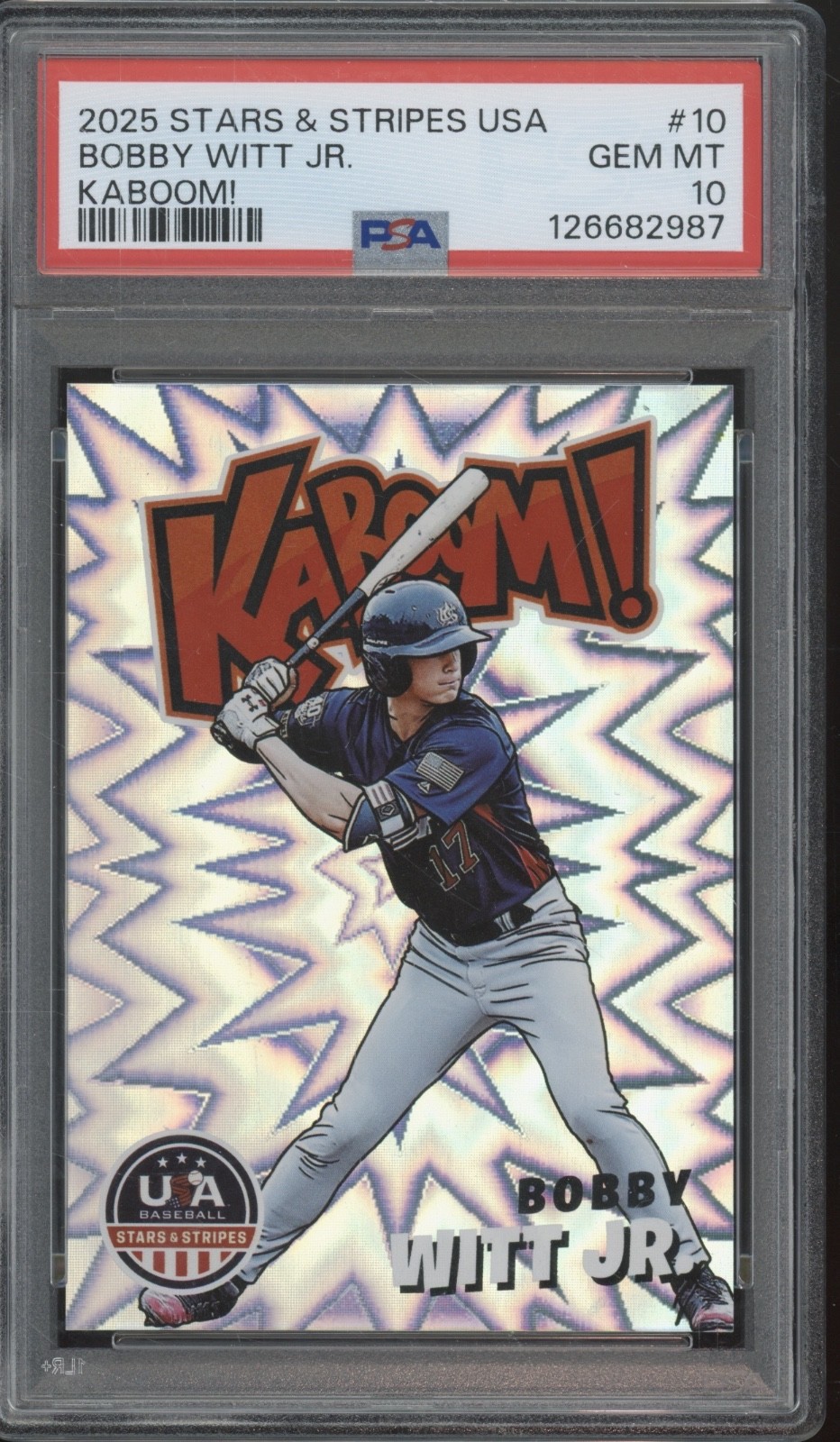 2025 Panini Stars & Stripes Kaboom! #10 Bobby Witt Jr Case Hit Gem Mint PSA 10
