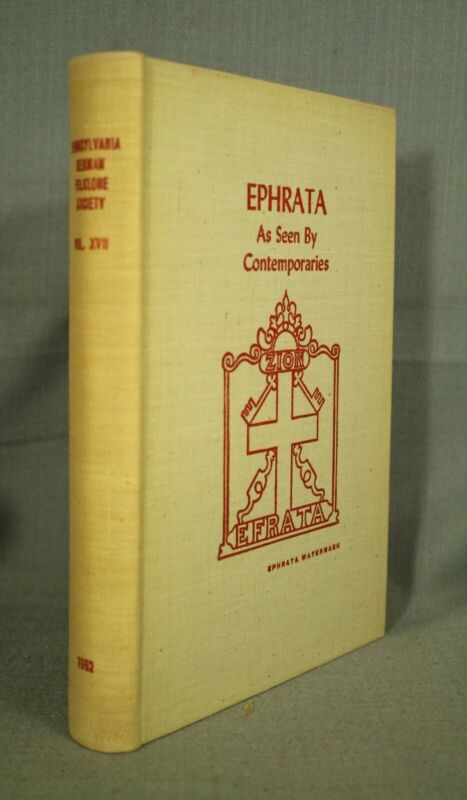  Pennsylvania German Folklore Society Vol. 17 Ephrata As Seen By Contemporaries