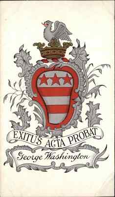 Heraldic Crest Shield Coat of Arms George Washington Latin Exitus Acta Probat PC