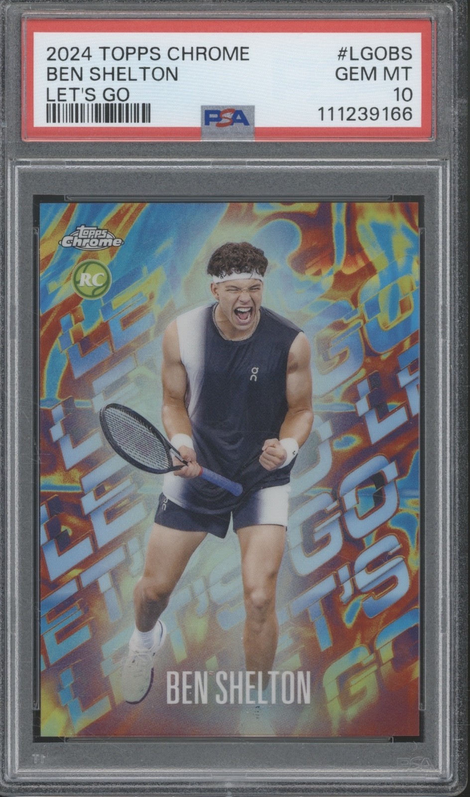 2024 Topps Chrome Let`s Go Ben Shelton RC Rookie Gem Mint PSA 10