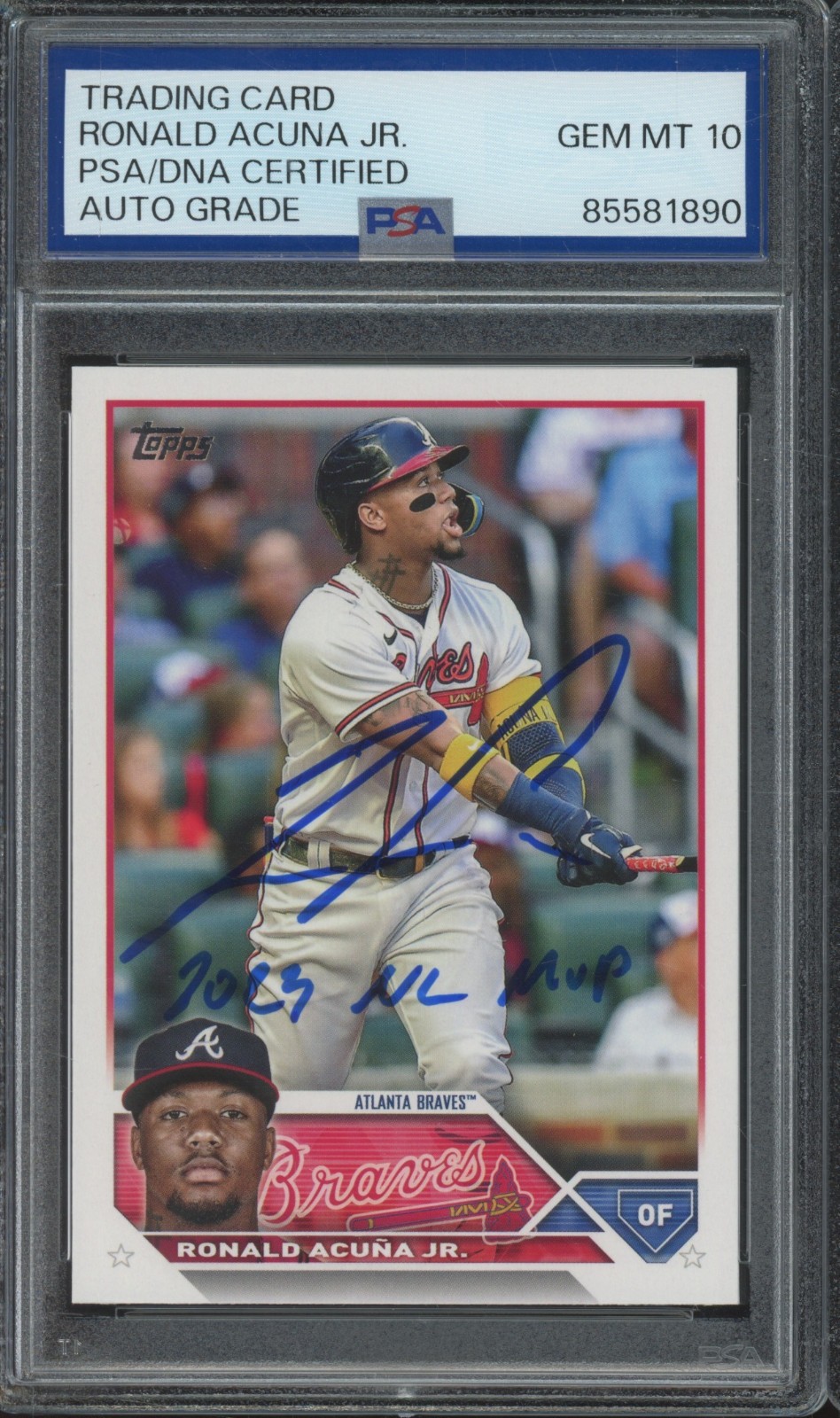 2023 Topps #150 Ronald Acuña Jr. Insc NL MVP Autograph Gem Mint PSA DNA 10 Auto