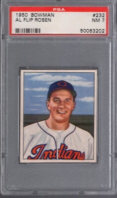 1950 Bowman #232 AL FLIP ROSEN (RC) PSA 7 NM Cleveland INDIANS - CENTERED!