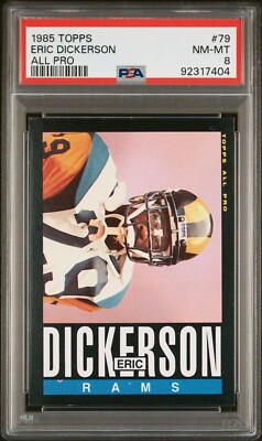 1985 TOPPS #79 ERIC DICKERSON ALL PRO PSA 8 NM-MT RAMS HOF
