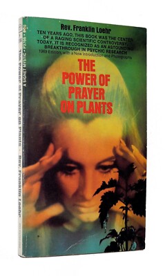 The Power of Prayer on Plants - Franklin Loehr, 1969 sc, Signet NAL