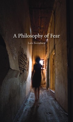 Philosophy of Fear by Lars Svendsen (English) Paperback Book