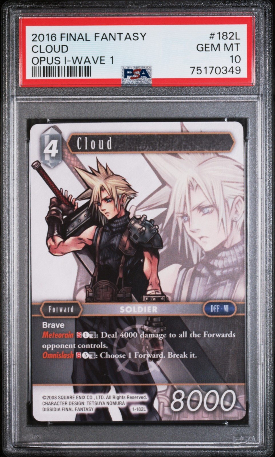 PSA 10 - 2016 Final Fantasy Opus I Wave 1 #182L Cloud PSA 10