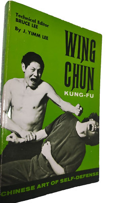 Wing Chun Kung-Fu by J. Yimm Lee  Tech Ed. by BRUCE LEE. 1972 Rare Book