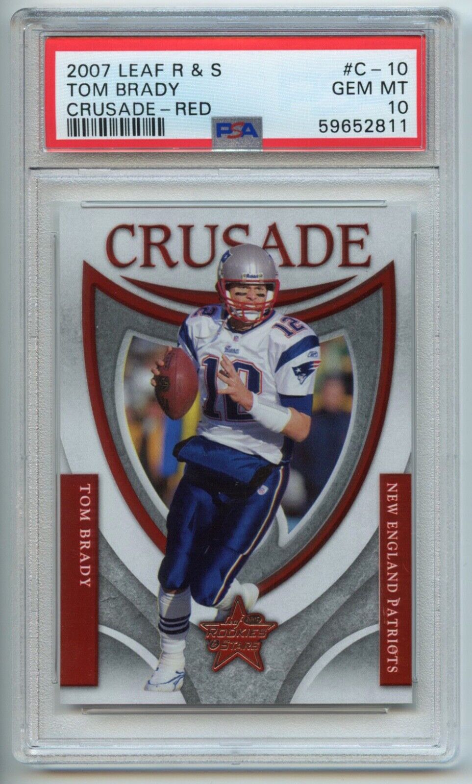 Tom Brady 2007 Leaf R & S #C-10 Crusade Red PSA 10 GEM MINT Tom Brady 2007 Leaf R & S #C-10 Crusade Red PSA 10 GEM MINT