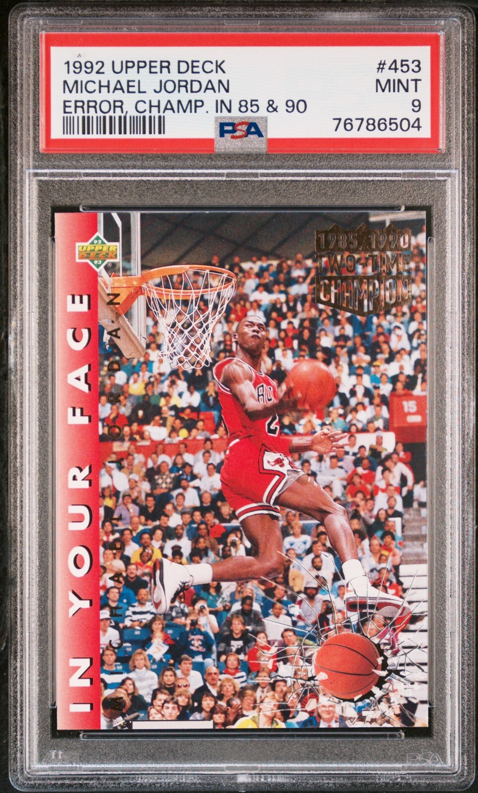 PSA 9 1993 UPPER DECK MICHAEL JORDAN #453 IN YOUR FACE ERROR PSA 9 1993 UPPER DECK MICHAEL JORDAN #453 IN YOUR FACE ERROR